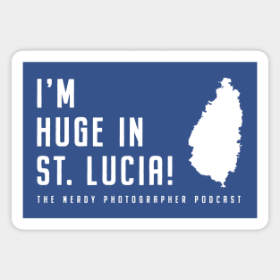 I'm huge in St. Lucia - Nerdy Photographer Magnet